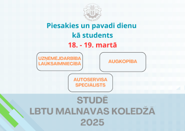 Pavadi dienu kā students LBTU Malnavas koledžā